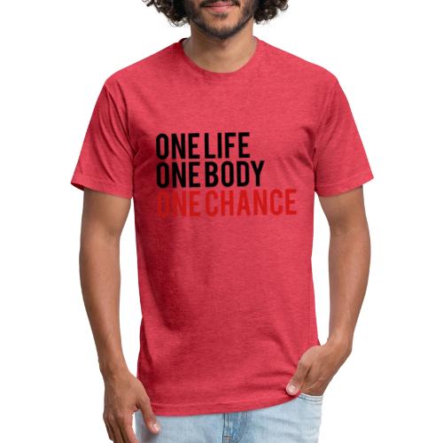 One Life One Body One Chance - Unisex Poly/Cotton T-Shirt