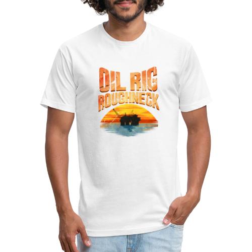 Oil Rig Worker Roughneck - Men’s Fitted Poly/Cotton T-Shirt