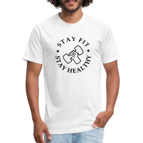 Stay Fit Stay Healthy - Unisex Poly/Cotton T-Shirt