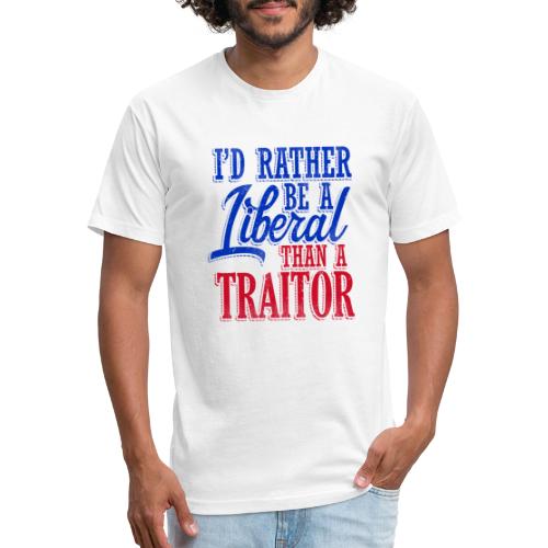 Rather Be A Liberal - Fitted Cotton/Poly T-Shirt by Next Level