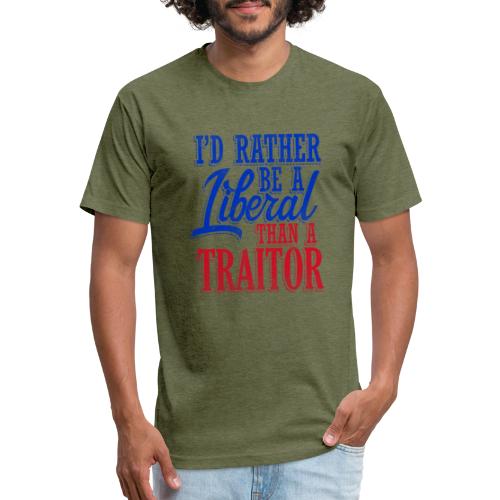 Rather Be A Liberal - Fitted Cotton/Poly T-Shirt by Next Level