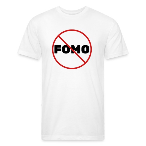 FOMO Prohibited - Men’s Fitted Poly/Cotton T-Shirt
