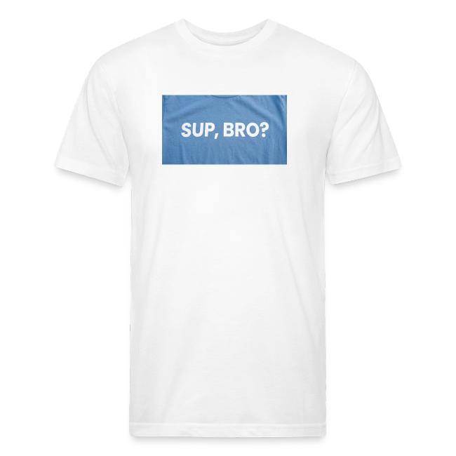 SUP BRO TEE