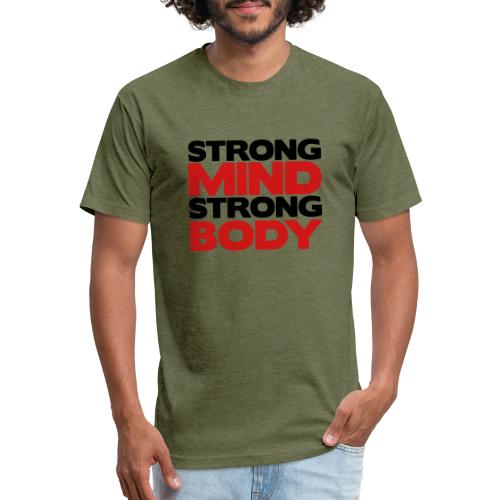 Strong Mind Strong Body - Fitted Cotton/Poly T-Shirt by Next Level