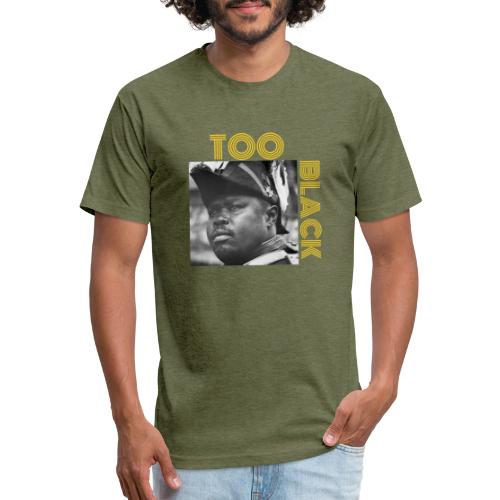 Marcus Garvey TOO BLACK!!! - Fitted Cotton/Poly T-Shirt by Next Level