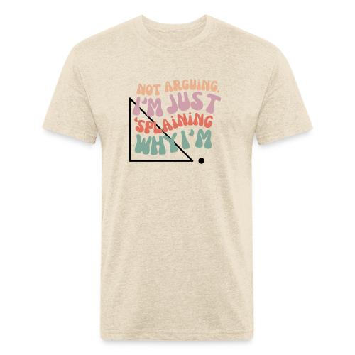 Not Splaining Right Triangle - Men’s Fitted Poly/Cotton T-Shirt