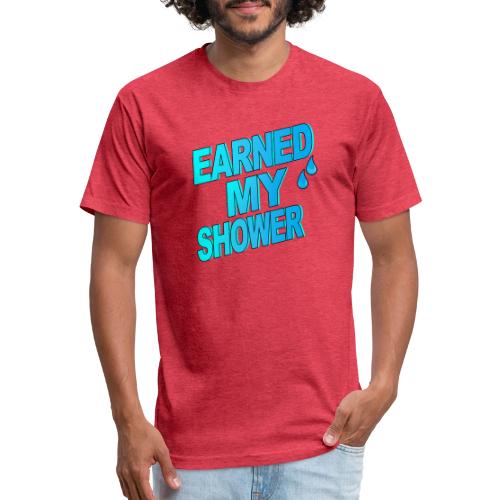 EARNED MY SHOWER - Unisex Poly/Cotton T-Shirt