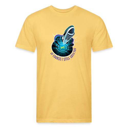 Of Course I Still Love You - Light - Men’s Fitted Poly/Cotton T-Shirt