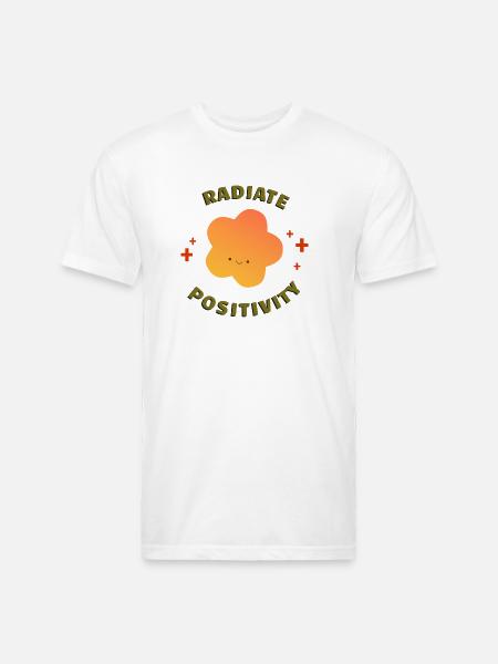Radiate Positivity - Unisex Poly/Cotton T-Shirt - white