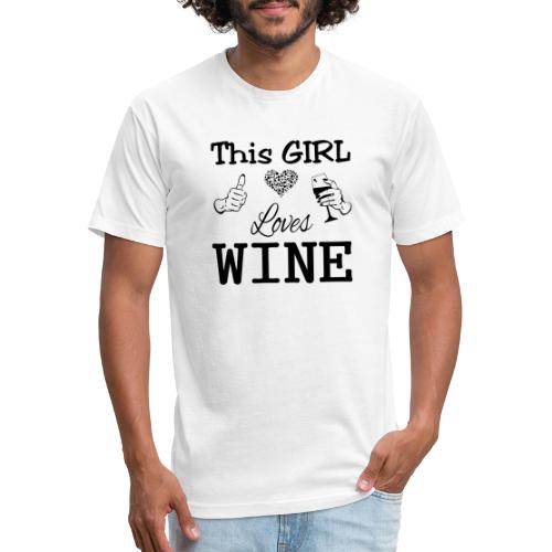 This Girl Loves Wine - Fitted Cotton/Poly T-Shirt by Next Level