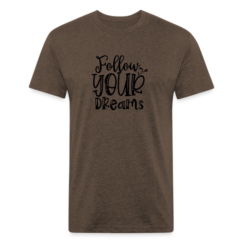 Follow Your Dreams - Men’s Fitted Poly/Cotton T-Shirt