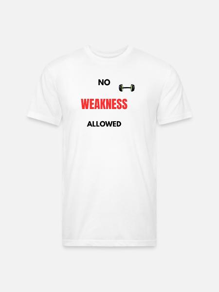 No Weakness Allowed - Unisex Poly/Cotton T-Shirt - white