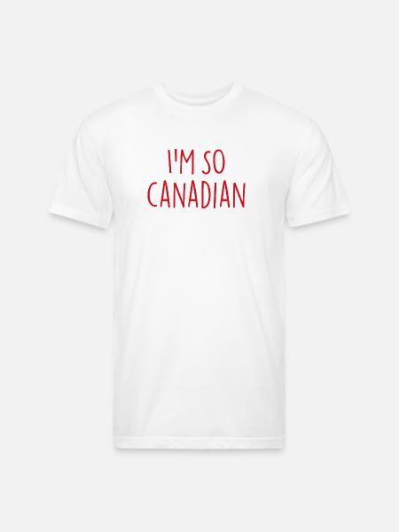 I am so Canadian Canada - Unisex Poly/Cotton T-Shirt - white