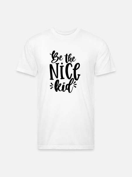 Be The Nice Kid - Unisex Poly/Cotton T-Shirt - white