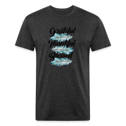 feather blue grateful thankful blessed - Fitted Cotton/Poly T-Shirt by Next Level