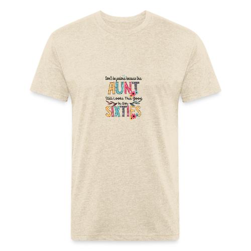Don't Be Jealous Because This Aunt Still Looks - Unisex Poly/Cotton T-Shirt