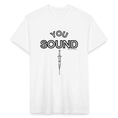 You Sound Shot - Fitted Cotton/Poly T-Shirt by Next Level