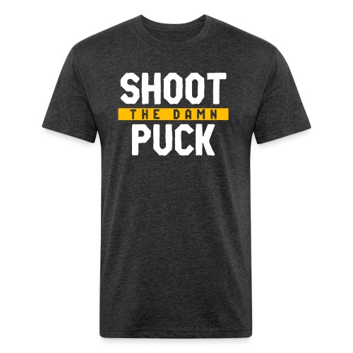 Shoot the Damn Puck - Fitted Cotton/Poly T-Shirt by Next Level