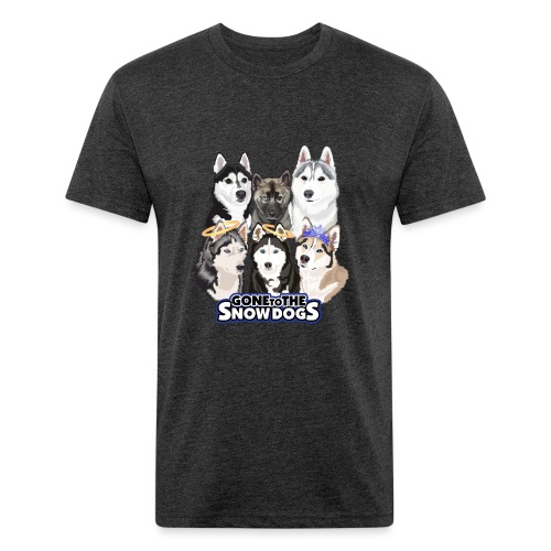 The Gone to the Snow Dogs Husky Pack! - Fitted Cotton/Poly T-Shirt by Next Level