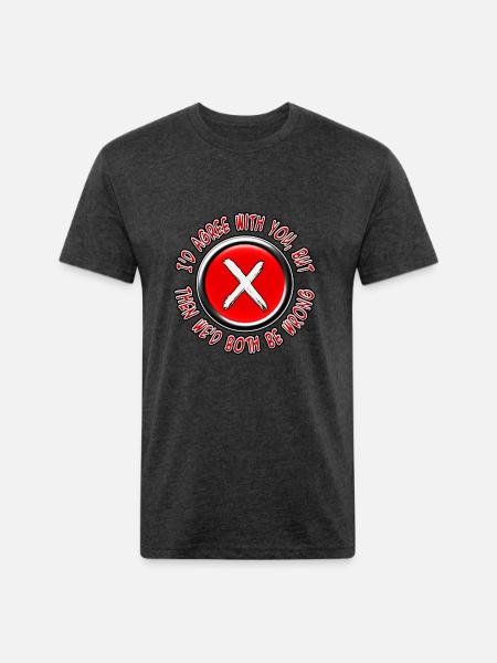 Both Be Wrong - Unisex Poly/Cotton T-Shirt - heather black