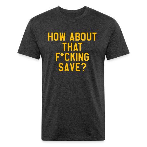 How About That F–ing Save (Simple/Gold Print) - Unisex Poly/Cotton T-Shirt