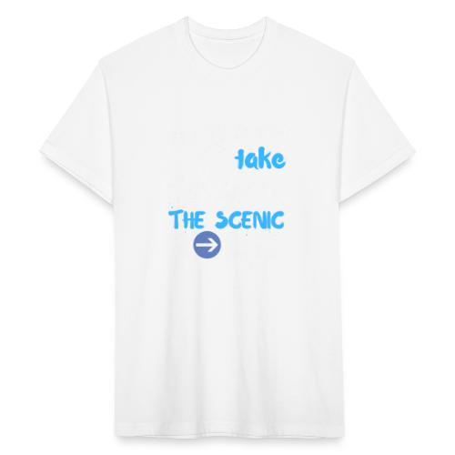 Always Take The Scenic Route Funny Sayings - Fitted Cotton/Poly T-Shirt by Next Level