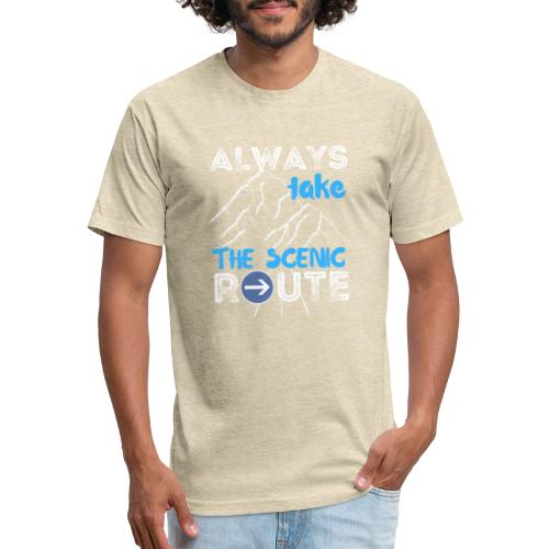 Always Take The Scenic Route Funny Sayings - Fitted Cotton/Poly T-Shirt by Next Level