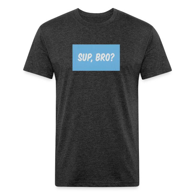 sup bro tee #2