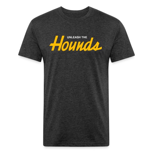 Unleash The Hounds (Sports Specialties) - Men’s Fitted Poly/Cotton T-Shirt