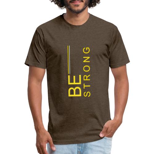 Be Strong design - Unisex Poly/Cotton T-Shirt