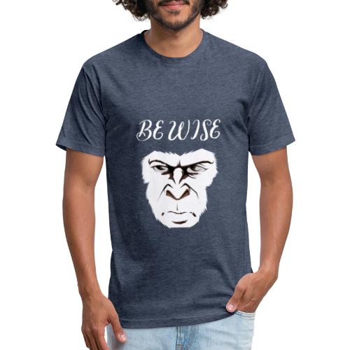 Be Wise - Men’s Fitted Poly/Cotton T-Shirt