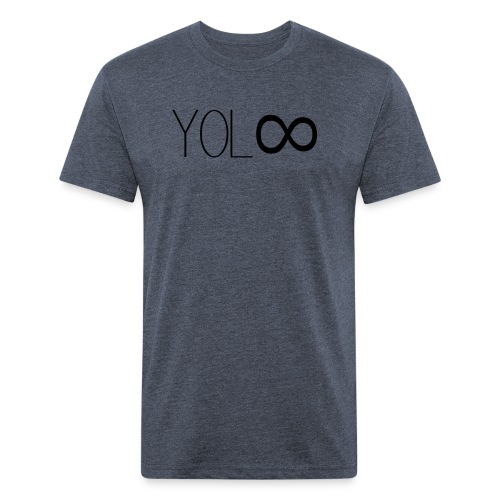 You Only Live Infinity - Men’s Fitted Poly/Cotton T-Shirt