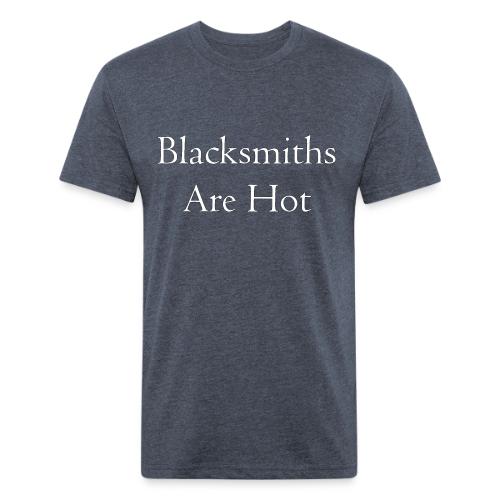 Blacksmiths are Hot - Men’s Fitted Poly/Cotton T-Shirt