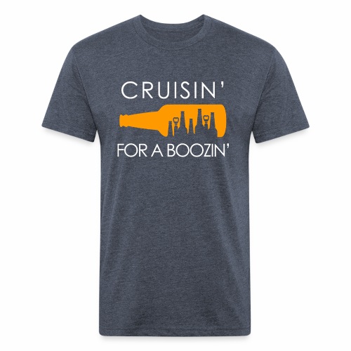Crusin' For A Boozin' T-Shirt - Men’s Fitted Poly/Cotton T-Shirt