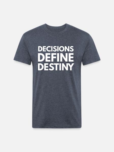 Decisions define destiny - Unisex Poly/Cotton T-Shirt - heather navy