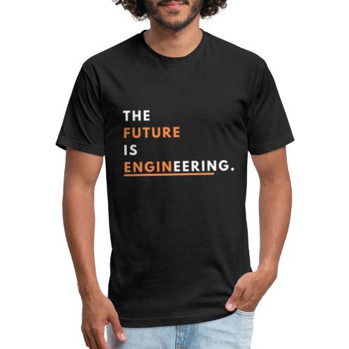 The Future Is Enginnering! - Fitted Cotton/Poly T-Shirt by Next Level