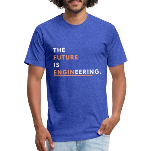 The Future Is Enginnering! - Fitted Cotton/Poly T-Shirt by Next Level