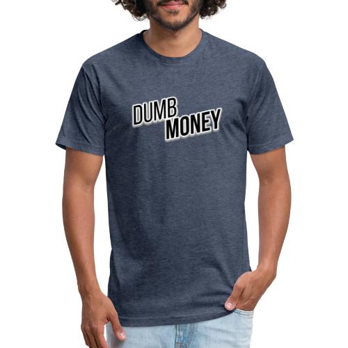 Dumb Money - Men’s Fitted Poly/Cotton T-Shirt