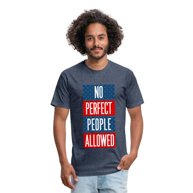 4th of July No Perfect People Allowed T-shirt