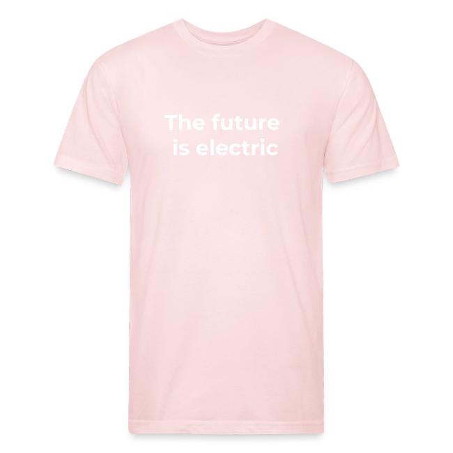 The future is electric/The future is now