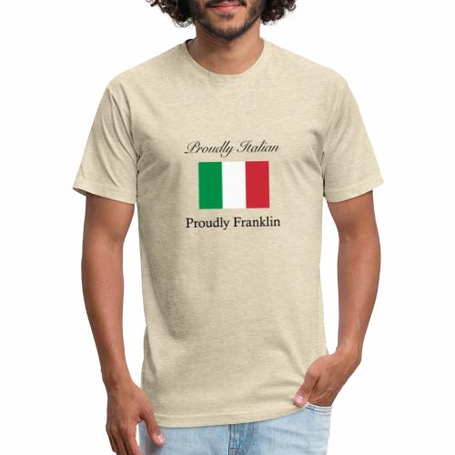 Proudly Italian, Proudly Franklin - Fitted Cotton/Poly T-Shirt by Next Level