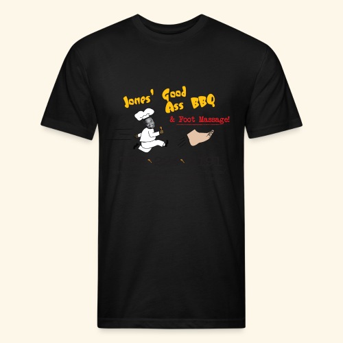 Jones Good Ass BBQ and Foot Massage logo - Fitted Cotton/Poly T-Shirt by Next Level