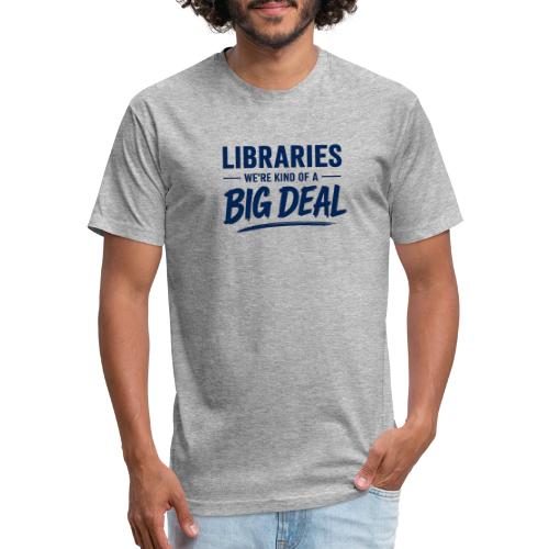 We're Kind Of A Big Deal - Unisex Poly/Cotton T-Shirt
