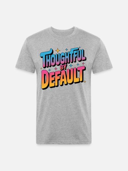 Thoughtful by Default - Unisex Poly/Cotton T-Shirt - heather gray