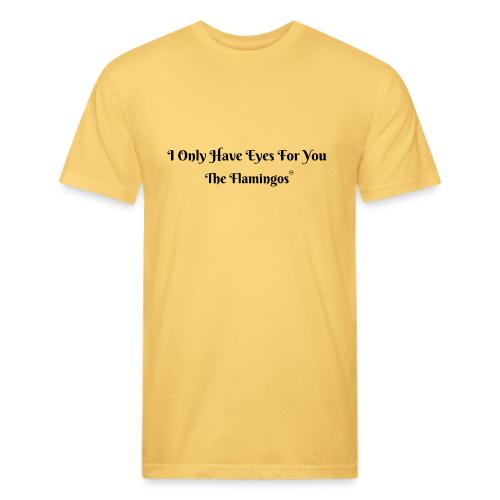 I Only Have Eyes For You/ All Black Letters - Unisex Poly/Cotton T-Shirt
