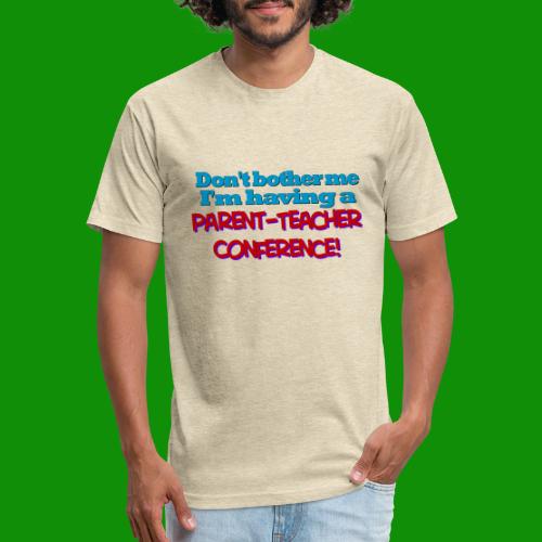 Parent Teacher Conference - Men’s Fitted Poly/Cotton T-Shirt
