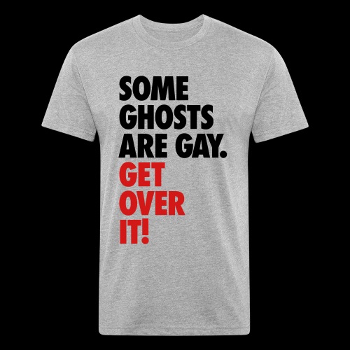 'Get over It' Gay Ghosts - Fitted Cotton/Poly T-Shirt by Next Level
