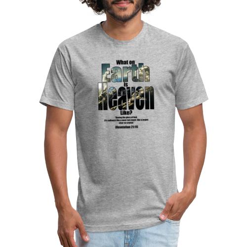 What on earth is heaven like? - Men’s Fitted Poly/Cotton T-Shirt