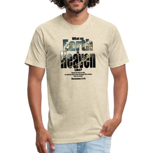 What on earth is heaven like? - Men’s Fitted Poly/Cotton T-Shirt