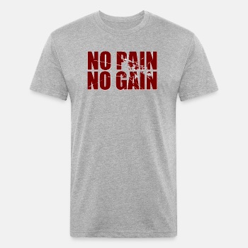 No pain no gain - Fitted Cotton/Poly T-Shirt for men